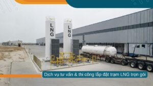 Tư vấn lắp đặt trạm LNG